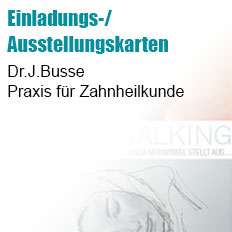 Dr.J.Busse-Praxis für Zahnheilkunde - Einladungskarten