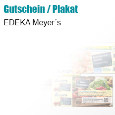 EDEKA Meyer´s - Gutscheine/Plakate