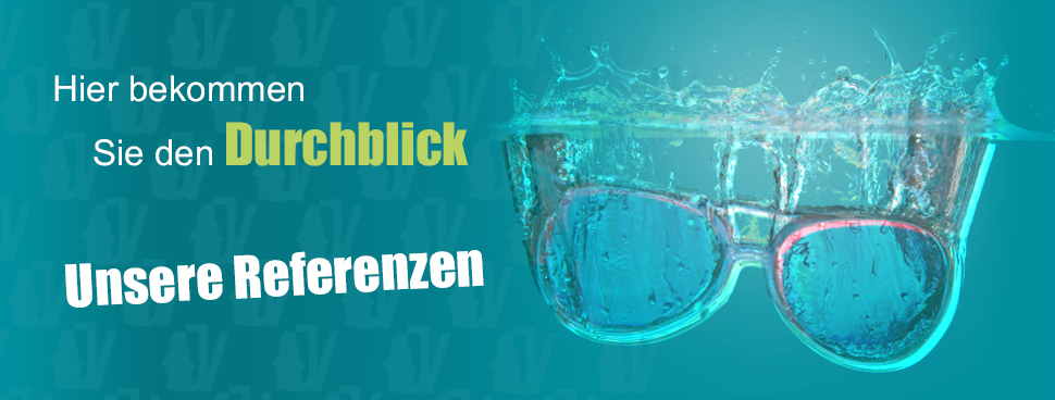 Hier bekommen Sie den Durchblick - Unsere Referenzen